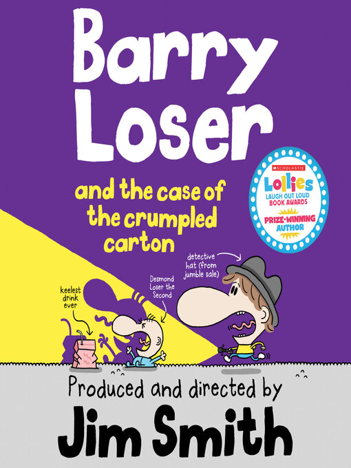 Title details for Barry Loser and the Case of the Crumpled Carton by Jim Smith - Wait list